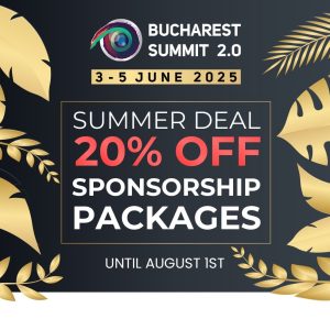 Bucharest Summit 2025 – Summer Deal 20% OFF For Sponsorship Packages Until August 1st