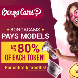 IT’S INCREDIBLE! ? BONGACAMS PAYS MODELS AND STUDIOS UP TO 80% OF EACH TOKEN!