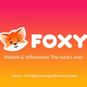 New Creator Platform FOXY Ups the Ante with Record 81% Payouts